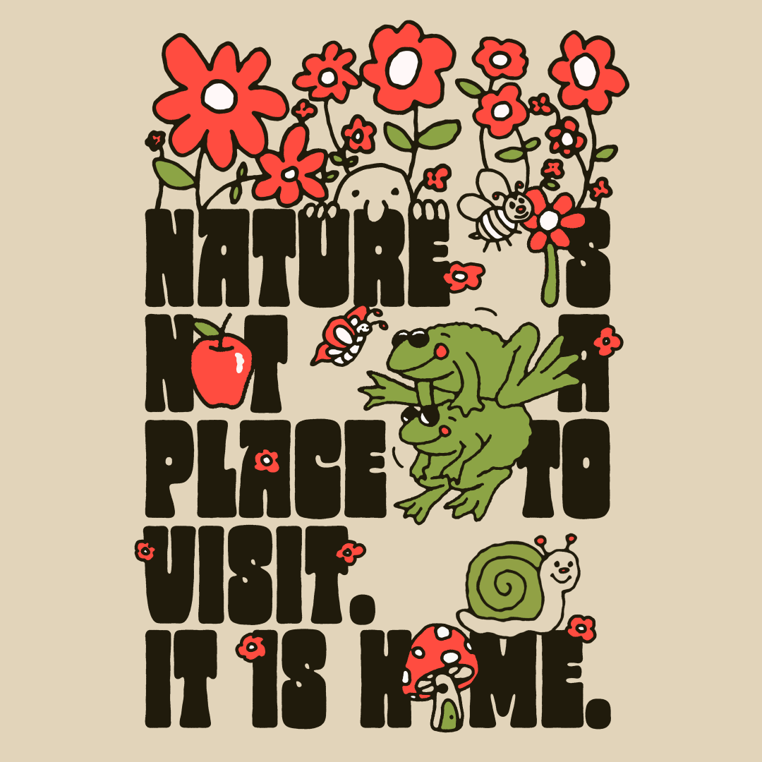 'Nature Is Home' Shirt